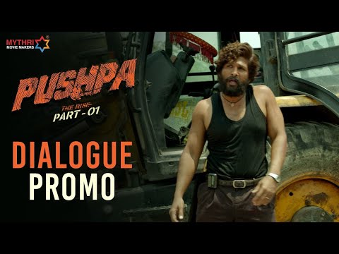 Dialogue Promo - 2 | Pushpa | Allu Arjun | Rashmika Mandanna | Fahadh Faasil | Sukumar | DSP