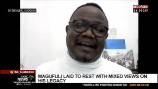 Late Tanzania President John Magufuli's legacy with Tundu Lissu