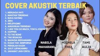 Cover Akustik Terbaik | Michela Thea Nabila Maharani Tami Aulia