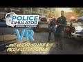 dER lETZTE cLIP 2025 - pOLICE sIMULATOR pATROL oFFICERS VR mIT uUEVR dELUXE & PICO 4 ULTRA POWER