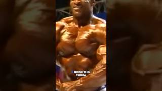 Vodka In Pro Bodybuilding Shows #bodybuilding #mrolympia #ronniecoleman