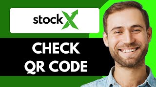 HOW TO CHECK STOCKX QR CODE 2025! (FULL GUIDE)