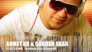 Gökhan Akar - Felsefe (Ahmet BB Acapella Mix) 2012 Resimi