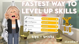 FASTEST way to LEVEL UP your SKILLS | bloxburg | cloudixia ♡