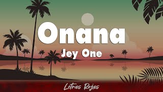 Jey One - Onana (Letras)