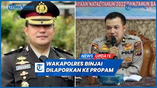 Wakapolres Binjai Kompol Agung Basuni Dilaporkan ke Propam Selingkuh dengan Binor