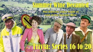Trivia: Series 16 to 20 | Summer Wine Decanted
