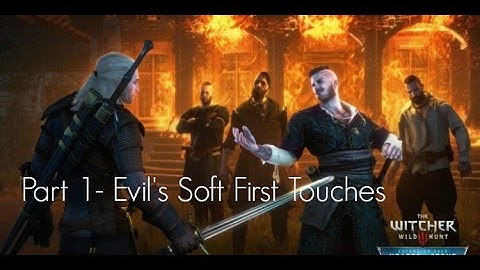 The Witcher 3 Hearts Of Stone DLC- Part 1- Evil