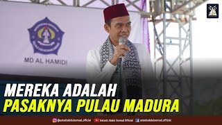 MEREKA ADALAH PASAKNYA PULAU MADURA | Pondok Pesantren Al - Hamidy, Ketapang, Sampang 22.5.2022