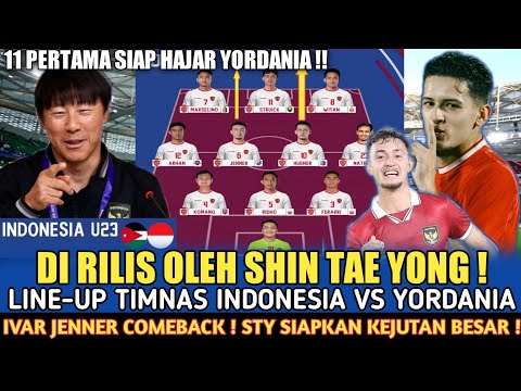 🔴 RESMI BARU SAJA RILIS❗LINE-UP MUTAHIR TIMNAS INDONESIA U23 VS YORDANIA U23 ADA KEJUTAS BESAR STY !