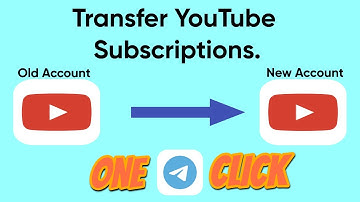 How to Transfer YouTube Subscriptions to Another YouTube Account? - In One Click