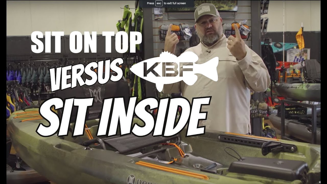 Sit On Top Versus Sit Inside  Selecting a Fishing Kayak 