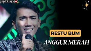 ANGGUR MERAH Voc RESTU BUM LIVE MANGGUNG ONLINE ' DEDE RISTY ' GANJENE PANTURA I