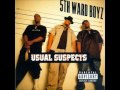 Til the world blow up  5th ward boyz