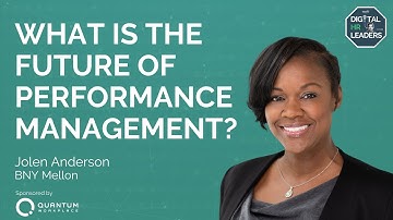 WHAT IS THE FUTURE OF PERFORMANCE MANAGEMENT? Interview with Jolen Anderson