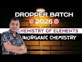 CHEMISTRY OF ELEMENTS | INORGANIC CHEM | Mains, Advanced and NEET | BY Mannu Sir | Hindi