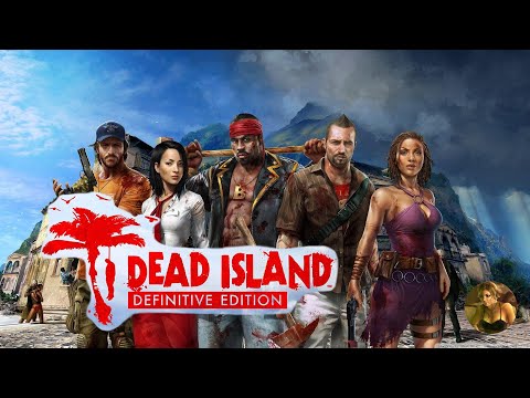 Dead Island Definitive Edition ➤ Прохождение за Сянь ➤ Финал игры  #5