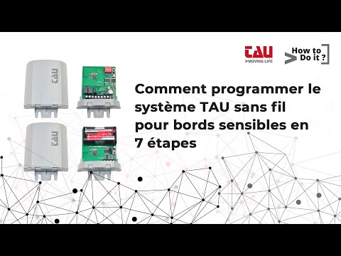 TAU | Comment programmer le système TAU sans fil pour bords sensibles en 7 étapes