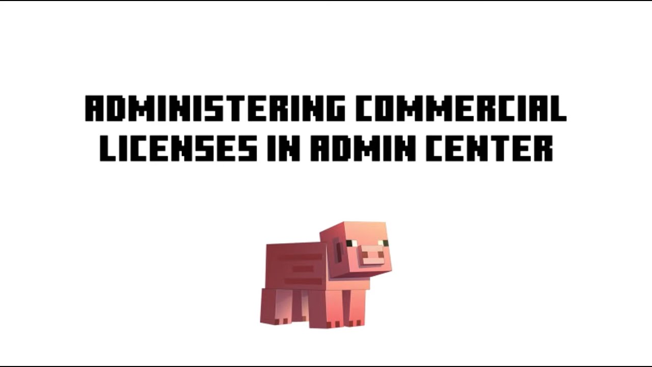 Purchasing and Managing Commercial Licenses for Minecraft Education - A Walkthrough