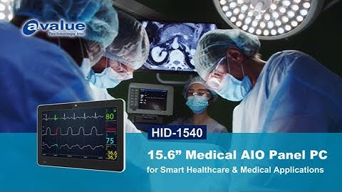 Avalue introduces the new HID-1540 Medical All-in-One Panel PC for smart healthcare applications.