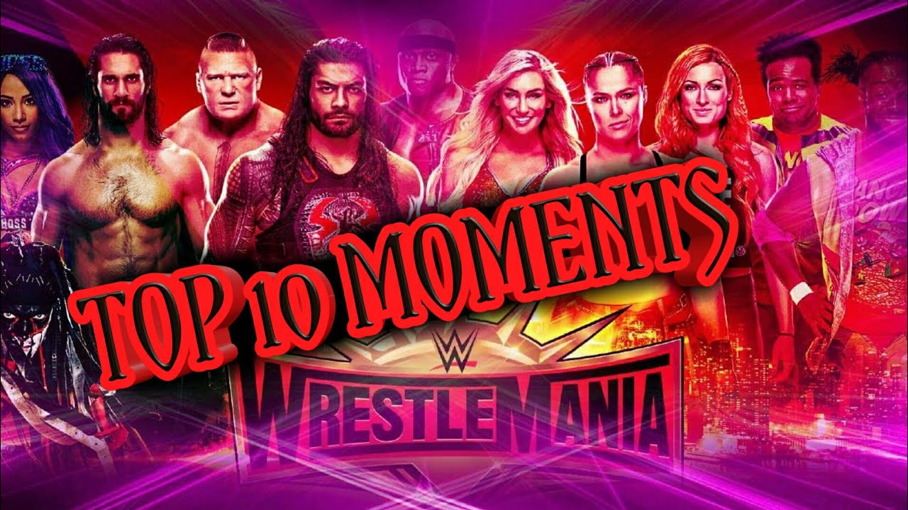 TOP 10 WrestleMania moments of ROYAL RUMBLE WINNERS YouTube