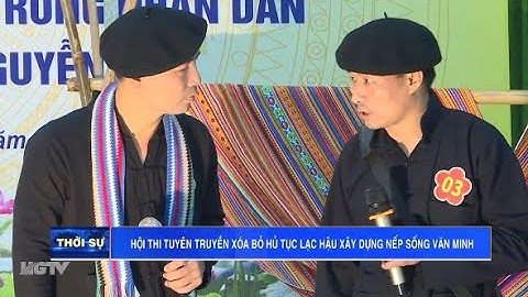 Hội thi Tuyên truyền xóa bỏ hủ tục, phong tục lạc hậu, xây dựng nếp sống văn minh - Ngày 22/5/2022