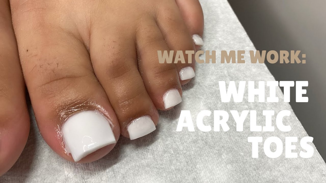 Watch Me Work | White Acrylic Toes | How To Do Acrylic Toes | Acrylic Nail  Tutorial | Clarissa Ama - Youtube