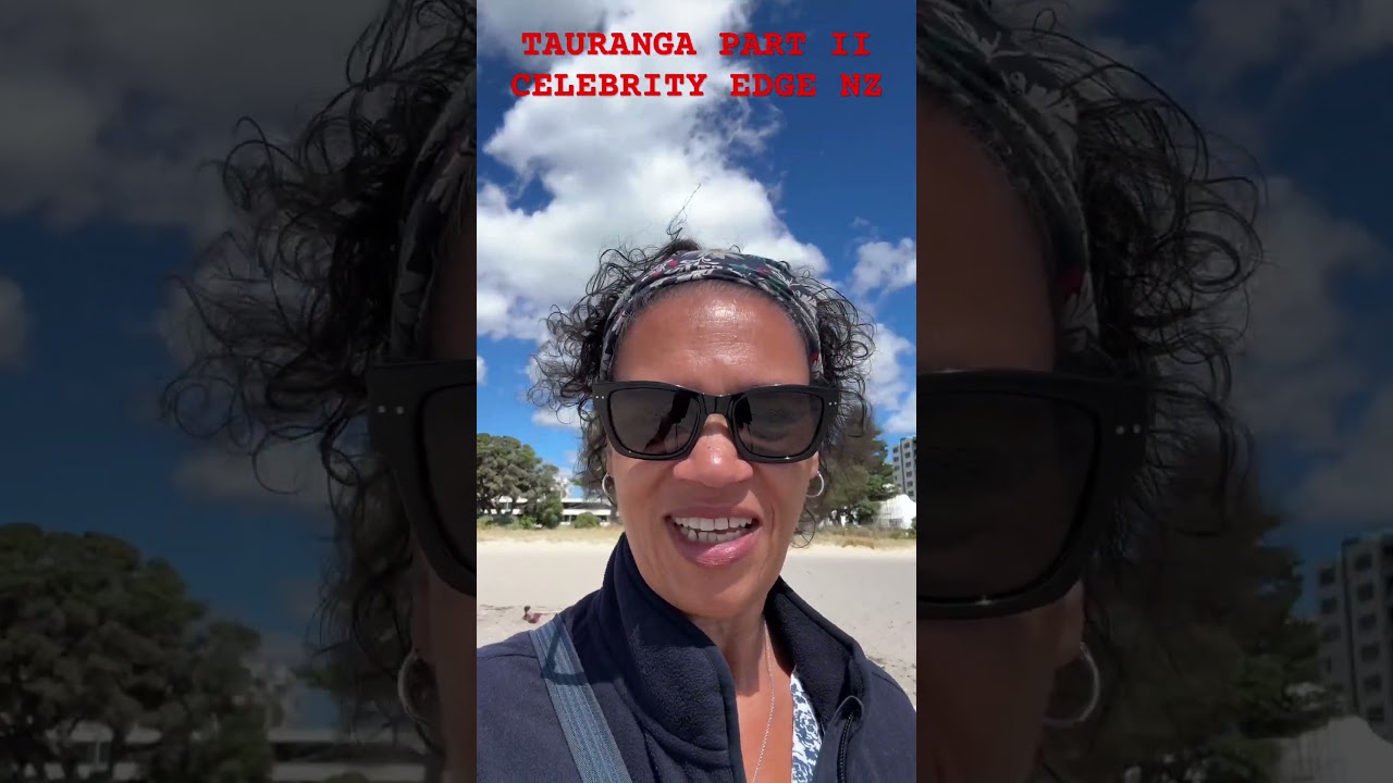 TAURANGA, NZ. Celebrity Edge Port Stop. #cruiselife #celebrityedge #cruise #newzealand #solocruise