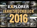 Jahresrückblick 2016 ■ EXPLORER Magazin