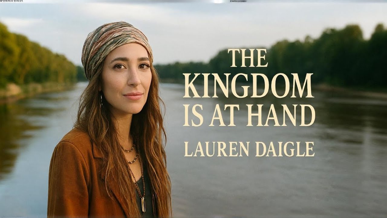 Lauren Daigle Style  - The Kingdom Is at Hand (2026) | Emotional Christian Gospel Worship Song