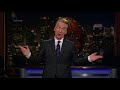 Monologue: A Feckless Stunt | Real Time with Bill Maher (HBO)