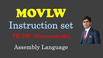Instruction Set MOVLW Instruction || Instruction Set of PIC18F Microcontroller