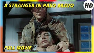 A Stranger in Paso Bravo