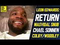 Leon Edwards Responds to Chael Sonnen, Wants Nick Diaz, Jorge Masvidal, Talks Woodley/Covington