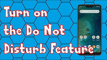 How to Turn on the Do Not Disturb Feature and Block Incoming Calls on the Xiaomi Mi A2 Lite