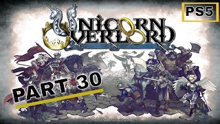 Unicorn Overlord - Bowman of the Setting Sun - Part 30 - Playthrough - PS5 1080P 60FPS