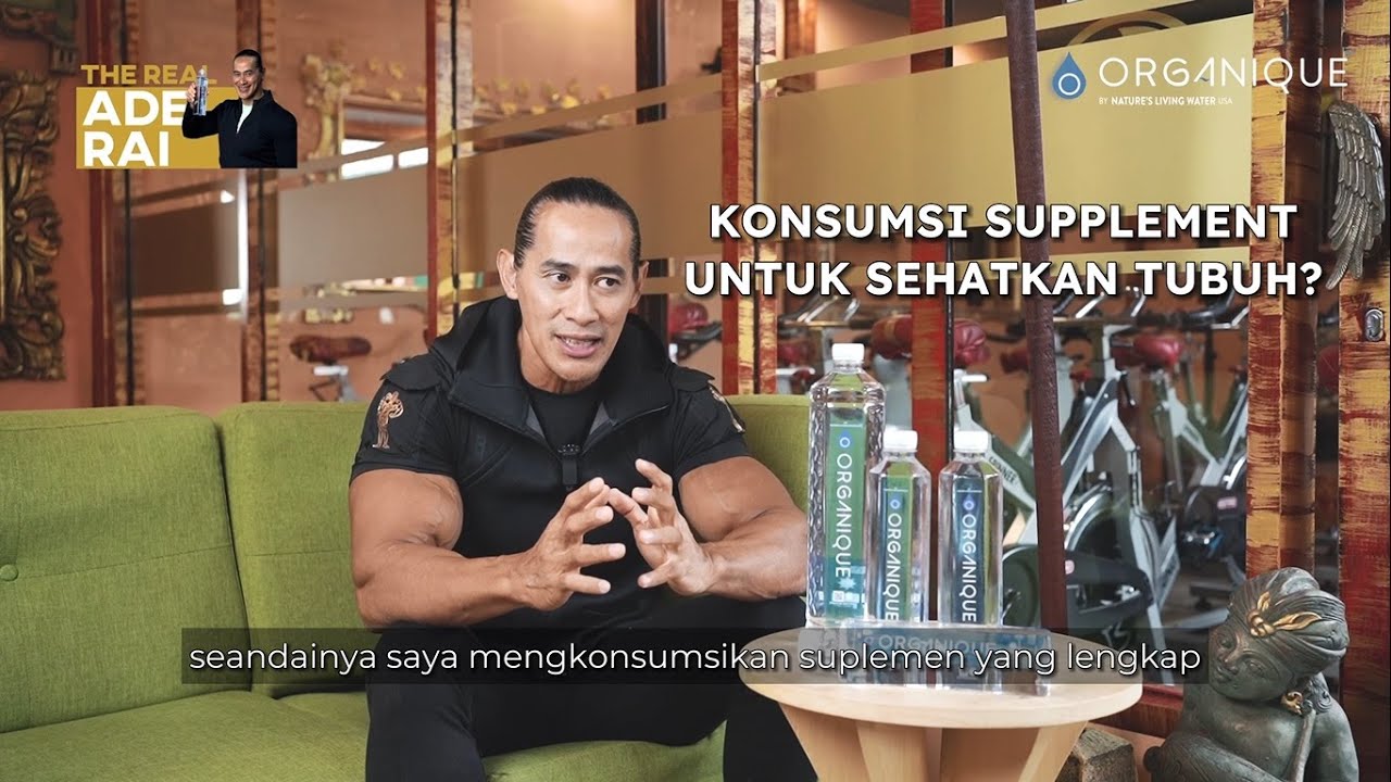 The Real Ade Rai: Konsumsi Supplement Untuk Sehatkan Tubuh - YouTube