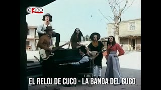 El Reloj de Cuco - La Banda del Cuco (Remasterizado en HD) by eKipo 317 views 1 year ago 2 minutes, 40 seconds