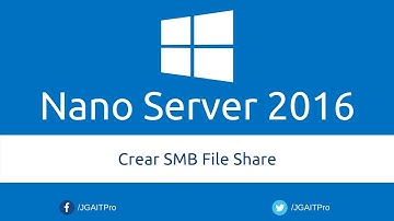 Crear SMB File Share en Windows Nano Server 2016