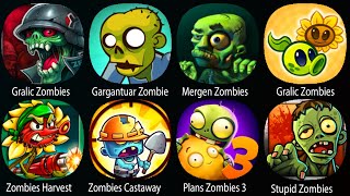 Zombie Earth,PvZ Universe,Zombie 3D,Zombie Giant,Stupid Zombie,Zombie Blades,Zombie Harvest...