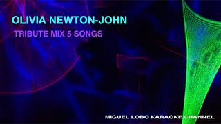 OLIVIA NEWTON-JOHN - TRIBUTE MIX - Karaoke Channel Miguel Lobo