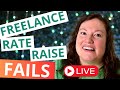 Truth on why clients balk at increased freelance writing rates