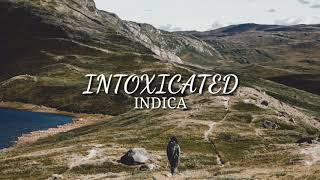 Indica - Intoxicated [ Video music ]