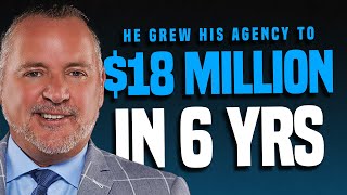 He Grew His Agency To $18 Million In 6 Years! (Cody Askins & Darin Stubbs)