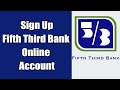 Fifth third bank online account sign up  fifth third bank online banking login  www53com