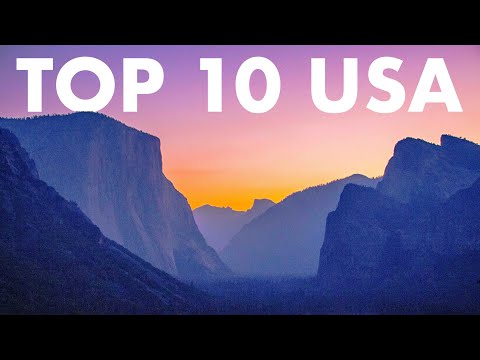 TOP 10 NATIONAL PARKS IN THE USA