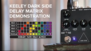 Keeley Dark Side - Delay Matrix Demonstration