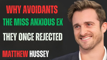 Why Avoidants Miss the Anxious Ex They Once Rejected |  best motivational speech by matthew hussey