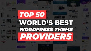 Top 50 World’s Best WordPress Theme Providers (WordPress Theme Development) ⭐️👍