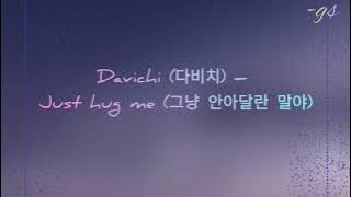 Davichi (다비치) – Just hug me (그냥 안아달란 말야) Lyrics Indo Sub